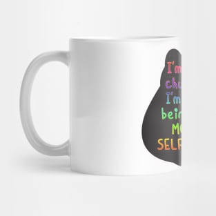 MORE SELF LOVE Mug